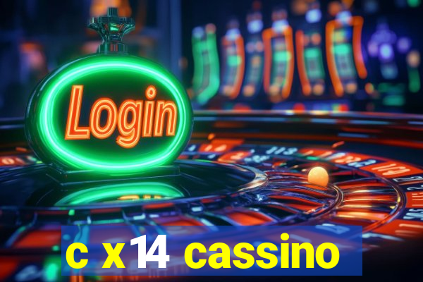 c x14 cassino